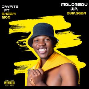Molobedu wa Swagger (feat. Skeem MOD) [Explicit]