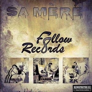 Sa mère (feat. Kriss, Yaben & ZK) (Explicit)