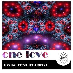 FFAG Gecko Ft.ChrisZ - One Love