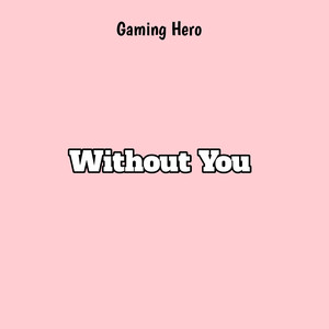 Without You