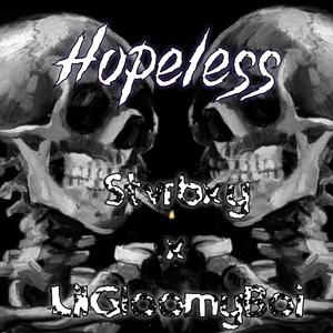 Hopeless (feat. LilGloomyBoi) [Explicit]