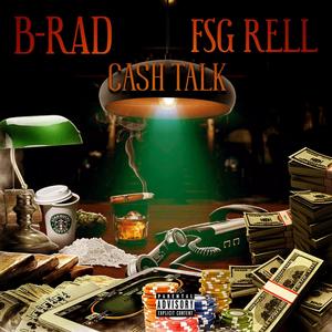 Cash Talk(feat. FSG Rell) (Explicit)