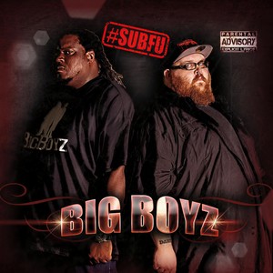 Big Boyz (Explicit)