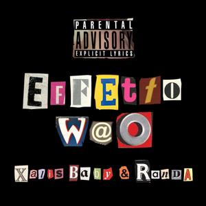 Effetto Wao (feat. Randa) [Explicit]