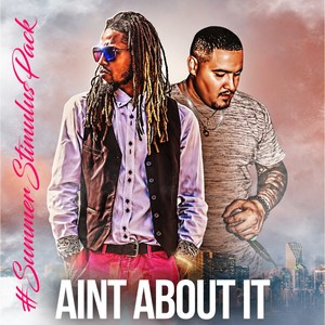 Ain't About It (feat. Zae Ewing) (Explicit)