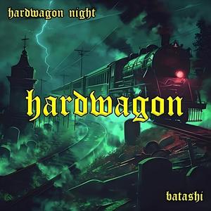 Hardwagon Night