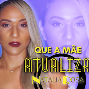 Que a Mãe Atualiza