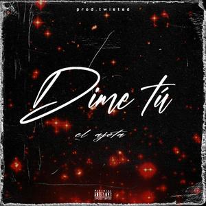 Dime tú (feat. Twisted)