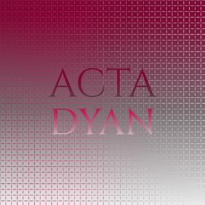 Acta Dyan