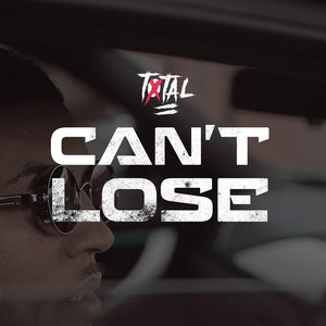 Can't Lose (Explicit)