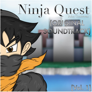 Ninja Quest, Vol. 1 (Original Soundtrack)