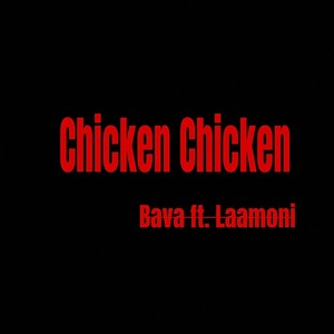 Chicken Chicken (Explicit)