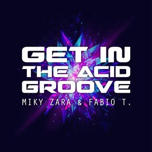 Get in the Acid Groove