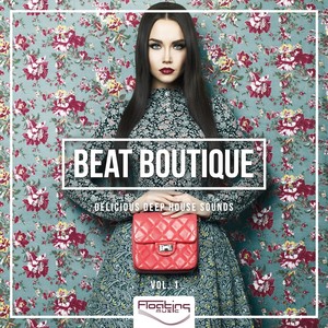 Beat Boutique (Delicious Deep House Sounds), Vol. 1