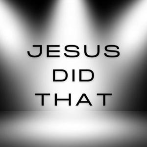 Jesus Did That (feat. Animo Campeón & Monica Hill Trejo)