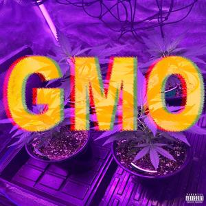 GMO (Grow My Own) [Explicit]