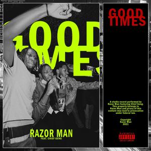 Good Times (feat. ChiefGeng) [Explicit]