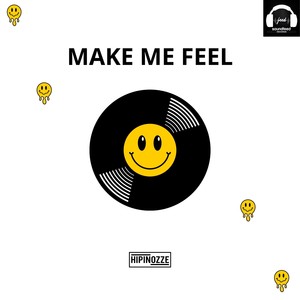 MAKE ME FEEL