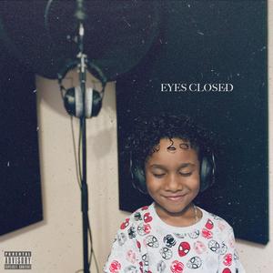 Eyes Closed (Explicit)