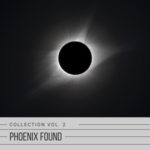 Phoenix Found Collection, Vol. 2