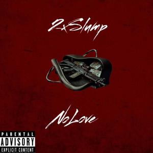 No Love (Explicit)