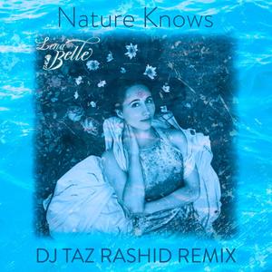 Nature Knows (Instrumental|DJ Taz Rashid Remix)
