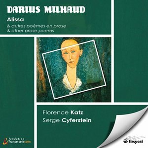 Darius Milhaud: Alissa & autres poèmes en prose