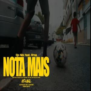 Nota Mais (feat. Piras) [Explicit]