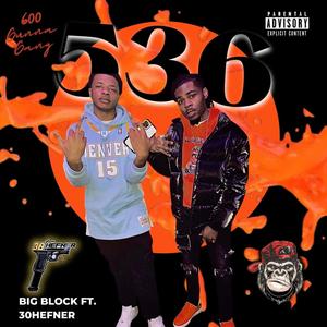 536 BIG BLOCK (feat. 30HEFNER) (Explicit)