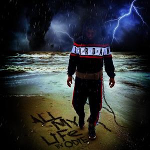 All My Life (Explicit)
