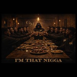IM THAT NIGGA (Explicit)
