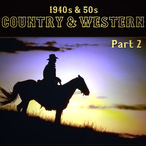 1940s & 50s Country & Western Part 2