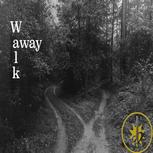 Walk Away