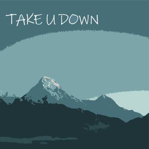 RUIER-Take U Down (大R remix)