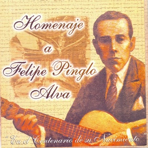 Homenaje a Felipe Pinglo Alva (En el Centenario de Su Nacimiento)