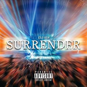 Surrender (feat. E1 & NLH) (Explicit)