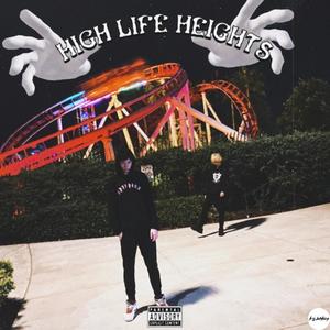 HIGH LIFE HEIGHTS (ANARCHYSMILES x WHOSAIDVØD?) [Explicit]