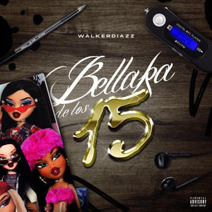 Bellaka De Los 15 (Explicit)