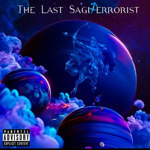 The Last Sagiterrorist (Explicit)