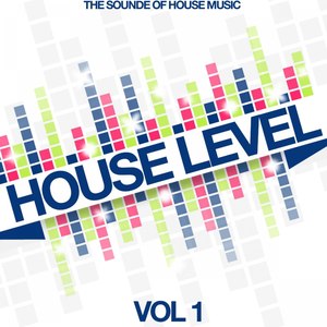 House Level, Vol. 1