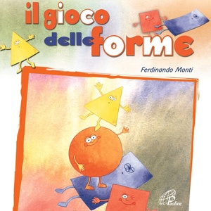 Il gioco delle forme (Canzoni e attività per bambini$)