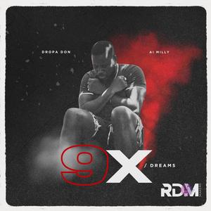 9X (DREAMS) (feat. Ai Milly & Junior Garrison)