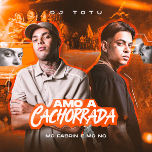 Amo a Cachorrada