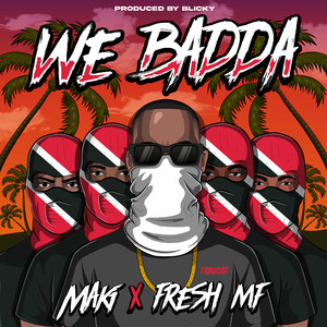 We Badda (Explicit)