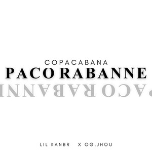 Copacabana Paco Rabanne (Explicit)
