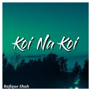 Koi Na Koi