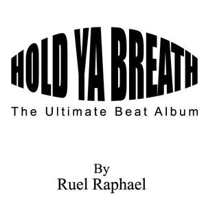 Hold Ya Breath (Explicit)