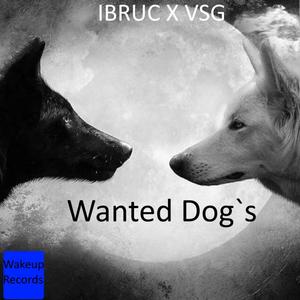 Wanted Dog`s (feat. Vomstuhlgefallen)