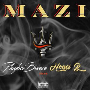 Mazi (feat. Honei B) [Explicit]