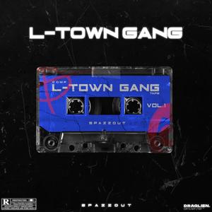 L-Town Gang Comp.Tape, Vol. 1 (Explicit)